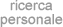 ricerca personale